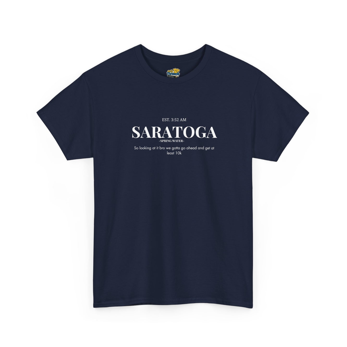 Saratoga We Gotta Get At Least 10k