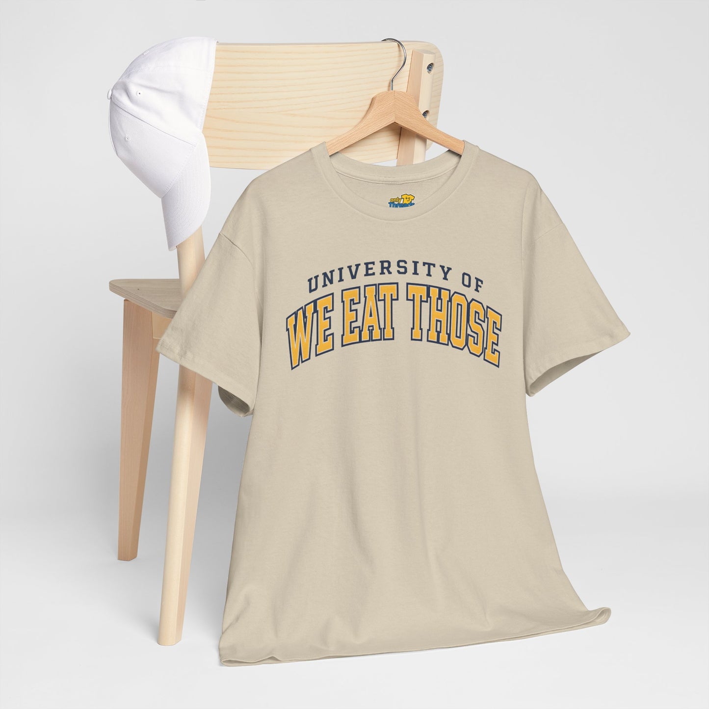 We Eat Those University