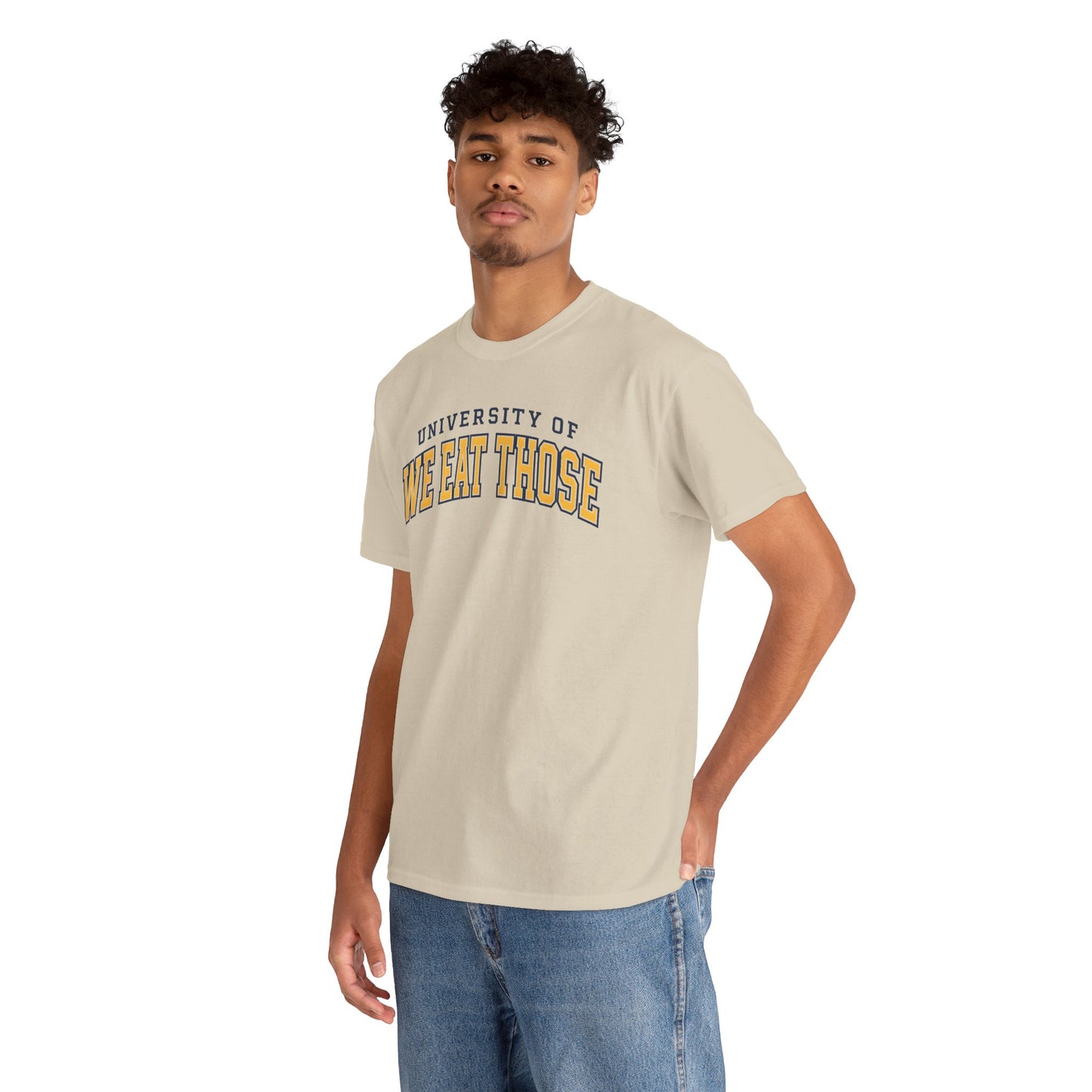 We Eat Those University
