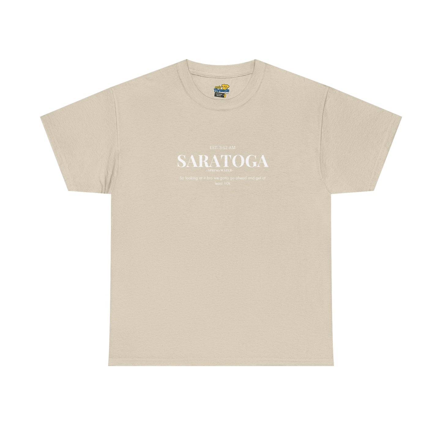 Saratoga We Gotta Get At Least 10k