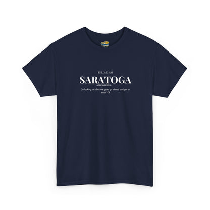 Saratoga We Gotta Get At Least 10k