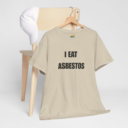 I Eat Asbestos
