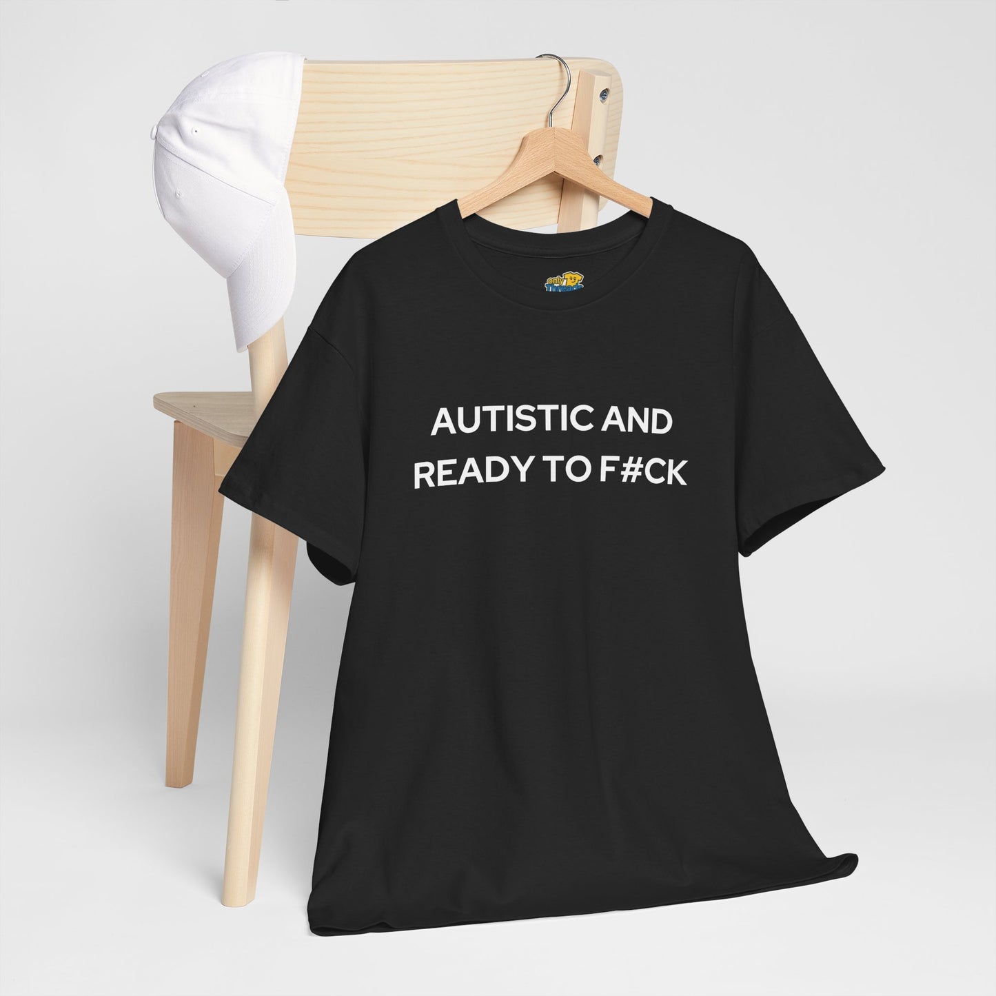 Autistic and Ready to F#ck