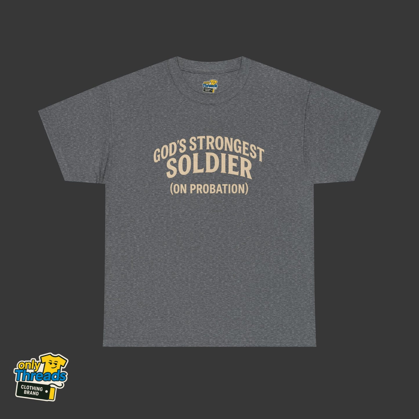 God's Strongest Soldier (On Probation)