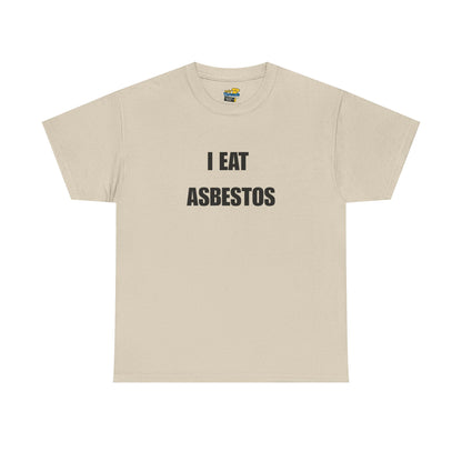 I Eat Asbestos