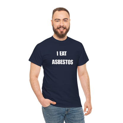 I Eat Asbestos