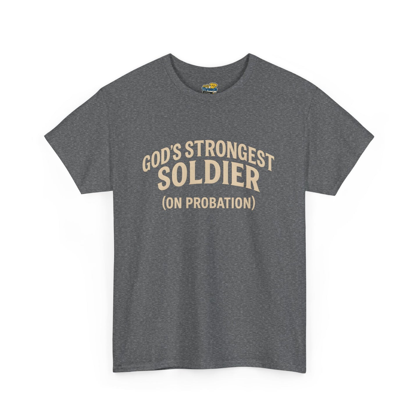 God's Strongest Soldier (On Probation)
