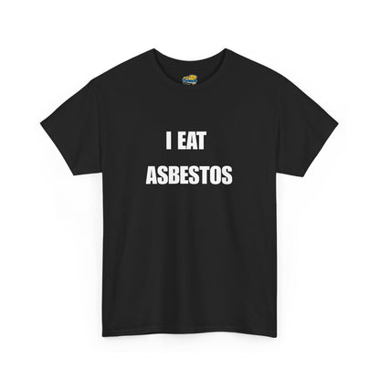 I Eat Asbestos